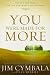 You Were Made for More: The Life You Have, the Life God Wants You to Have