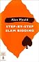 Step By Step Slam Bidding (Batsford Bridge Series)