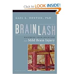 Brainlash: Maximize Your Recovery from Mild Brain Injury