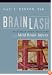 Brainlash: Maximize Your Recovery from Mild Brain Injury