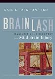 Brainlash: Maximize Your Recovery from Mild Brain Injury 41MnCqxVsCL. SL160 Brainlash: Maximize Your Recovery from Mild Brain Injury