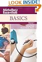 Basics: Volume 1 (Midwifery Essentials)