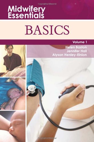 Basics: Volume 1 (Midwifery Essentials)