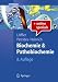 Biochemie und Pathobiochemie