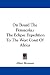 Book On Board The Pensacola.: The Eclipse Expedition To The West Coast Of Africa