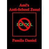 Ami's Anti-School Zone!