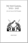 My Best Games, 1920 - 1937 (Hardinge Simpole Chess Classics)