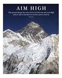Aim High - Mt Everest Motivational Photographic Poster Print by AdventureArt, 16x20