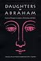 Daughters of Abraham: Feminist Thought in Judaism, Christianity and Islam