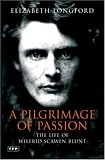 Review Tauris Parke Paperbacks  / Pilgrimage of Passion: The Life of Wilfrid Scawen Blunt (Tauris Parke Paperbacks)