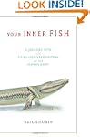 Your Inner Fish: A Journey into the 3...