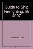 Guide to ship firefighting
