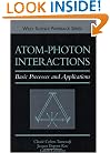 Atom-Photon Interactions: Basic Processes and Applications (Wiley Science Paperback Series)