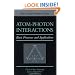 Atom-Photon Interactions: Basic Processes and Applications (Wiley Science Paperback Series)