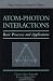 Atom-Photon Interactions: Basic Processes and Applications (Wiley Science Paperback Series)