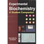 Experimental Biochemistry by B Sashidhar Rao and Vijay Deshpande