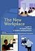 The New Workplace: A Guide to the Human Impact of Modern Working Practices