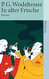 In alter Frische: Ein Blandings-Roman (suhrkamp taschenbuch) Medium