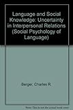 Language and social knowledge : uncertainty in interpersonal relations
