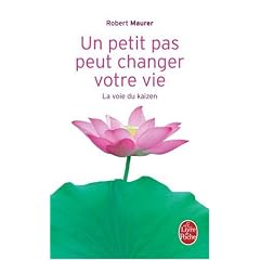 Un petit pas peut changer votre vie : La voie du kaizen