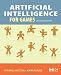 Artificial Intelligence for Games, Second Edition by Ian Millington, John Funge Artificial Intelligence for Games, Second Edition