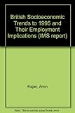 British socio-economic trends to 1995 and their employment implications