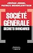 Soci�t� g�n�rale : Secrets bancaires