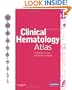Clinical Hematology Atlas, 3rd Edition