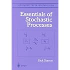 Essentials of Stochastic Processes by  Richard Durrett