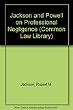 Jackson and Powell on professional negligence
