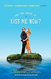 Are You Going to Kiss Me Now? by Sloane Tanen
