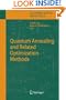 Quantum Annealing and Related Optimization Methods (Lecture Notes in Physics)