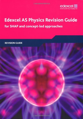 Edexcel AS Physics Revision Guide (Edexcel A Level Sciences)