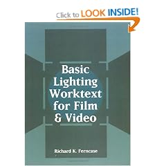 Basic Lighting Worktext for Film and Video
