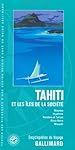 TAHITI ET LES ÎLES DE LA SOCIÉTÉ : MOOREA/HUAHINE/RAIATEA ET TAHAA / BORA BORA / MAUPITI N.E.