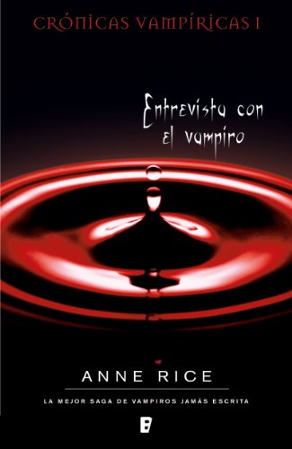 Entrevista con el vampiro (B de Books) (Spanish Edition)