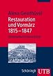 Restauration und Vorm�rz 1815-1847 (Uni-Taschenb�cher M)