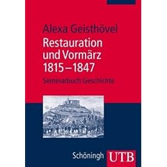 Restauration und Vorm�rz 1815-1847 (Uni-Taschenb�cher M)
