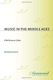 Music in the Middle Ages: A Reference Guide