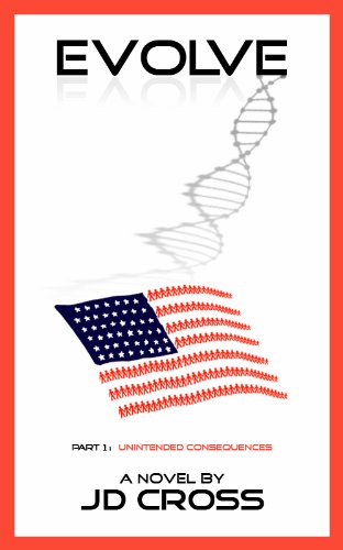 Evolve, Part 1: Unintended Consequences