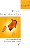Revue SEFI  / Export : les incontournables : Montage et animation de réseaux commerciaux