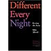 Different Every Night: Rehearsal and Performance Techniques for Actors and Directors: Freeing the Actor