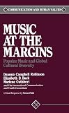 Music at the Margins: Popular Music and Global Cultural Diversity (Communication and Human Values)
