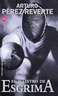 El Maestro De Esgrima (Narrativa (Punto de Lectura))