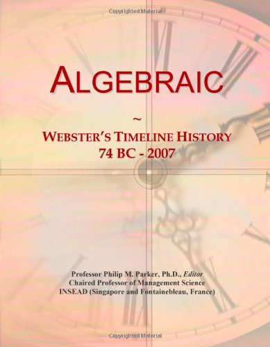 Algebraic: Webster's Timeline History, 74 BC - 2007
