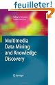 Multimedia Data Mining and Knowledge Discovery