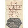 The Northmen Talk: a Choice of Tales from Iceland 