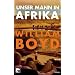 Unser Mann in Afrika.