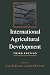 International Agricultural Development (The Johns Hopkins Studies in Development)