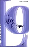 L'Etre technologique : Une discussion entre un chercheur et un pilote d'essais